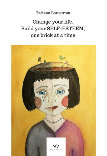 Libro change your life builing your self-esteem - Tatiana Borgstrom